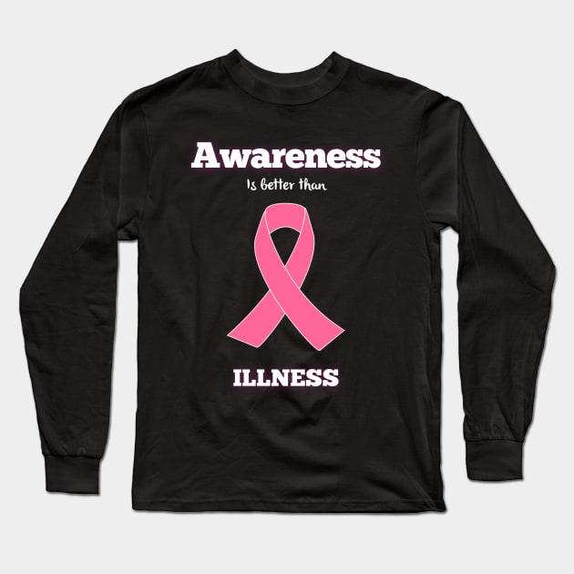 AWARENESS is better than ILLNESS Long Sleeve T-Shirt by M2M